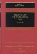 Criminal Law and Its Processes: Cases and Materials