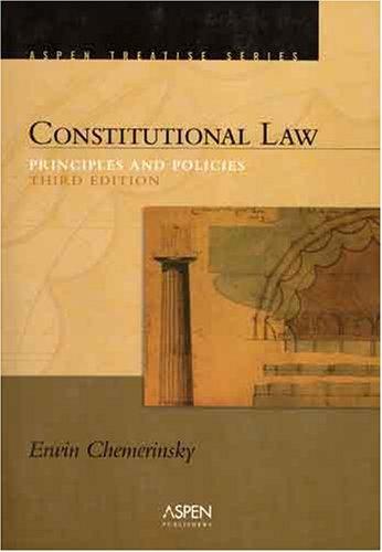 Constitutional Law: Principles and Policies